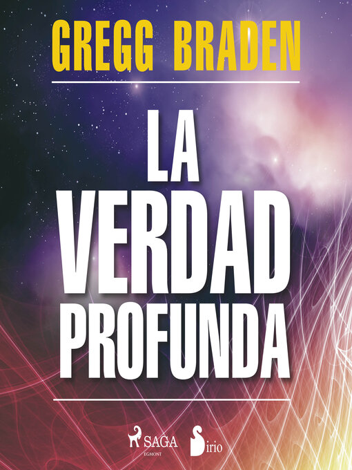 Title details for La verdad profunda by Gregg Braden - Available